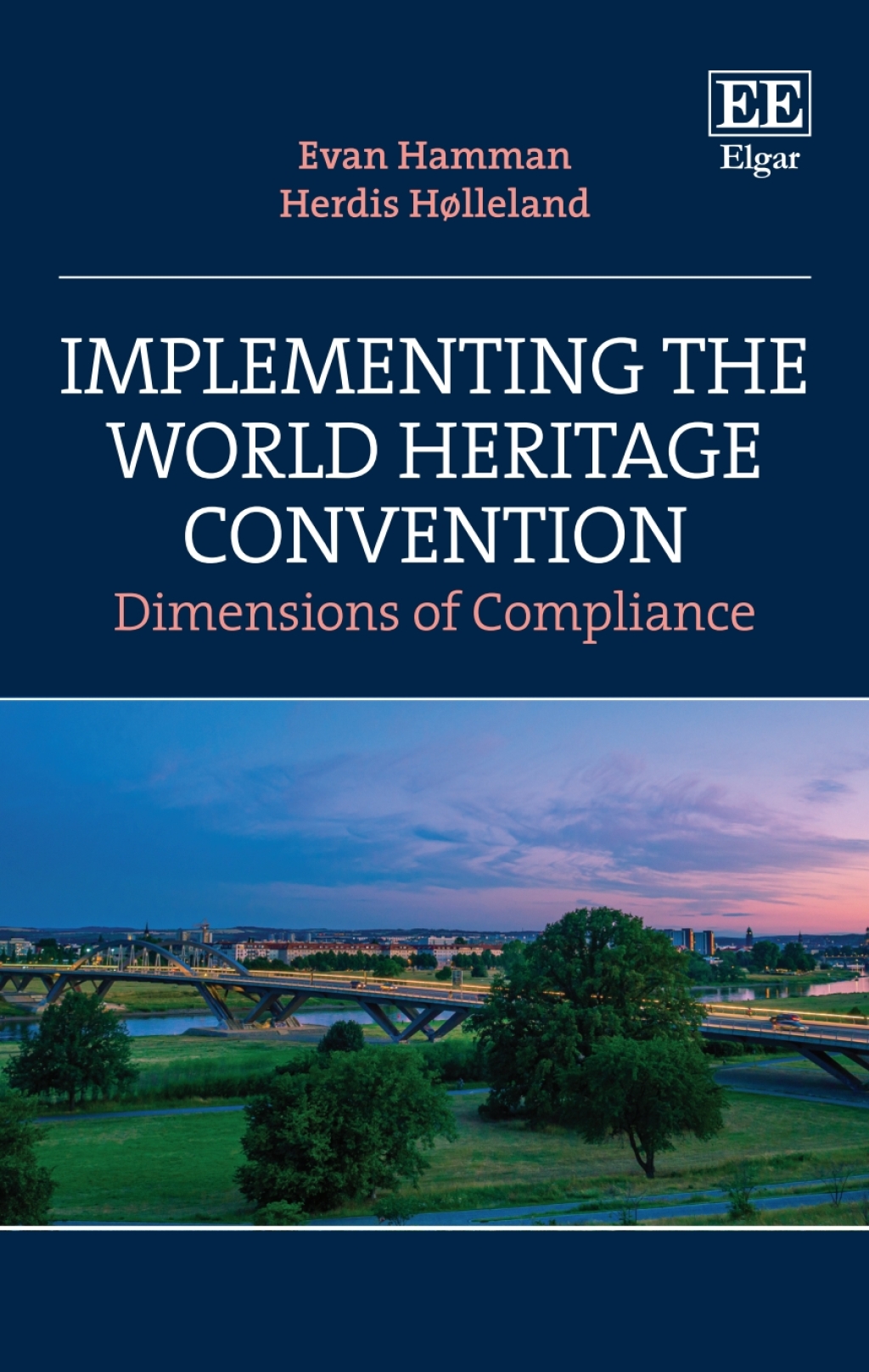 Implementing the World Heritage Convention 1st Edition