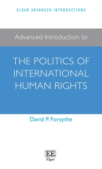 Cover image: Advanced Introduction to the Politics of International Human Rights 1st edition 9781789905922