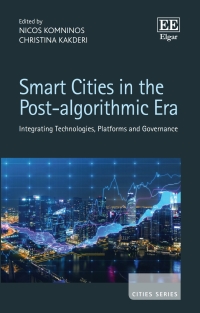 Cover image: Smart Cities in the Post-algorithmic Era 1st edition 9781789907049
