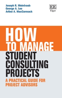 Cover image: How to Manage Student Consulting Projects 1st edition 9781789907827