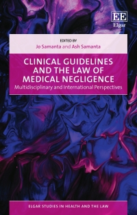 Cover image: Clinical Guidelines and the Law of Medical Negligence 1st edition 9781789908886