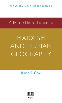 Cover image: Advanced Introduction to Marxism and Human Geography 1st edition 9781789909463