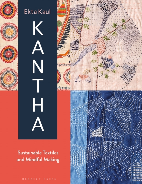 Kantha: Sustainable Textiles and Mindful Making, 1st Edition - FULL INSTANT DOWNLOAD | PDF DOCX EPUB