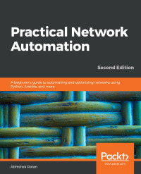 Cover image: Practical Network Automation 2nd edition 9781789955651