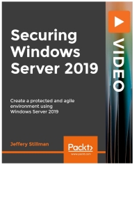 Cover image: Securing Windows Server 2019 1st edition 9781789950823