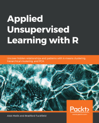 Omslagafbeelding: Applied Unsupervised Learning with R 1st edition 9781789956399