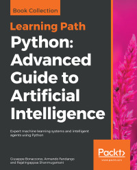 Cover image: Python: Advanced Guide to Artificial Intelligence 1st edition 9781789957211