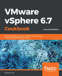 Cover image: VMware vSphere 6.7 Cookbook 4th edition 9781789953008
