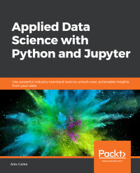 Cover image: Applied Data Science with Python and Jupyter 1st edition 9781789958171