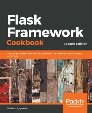 Cover image: Flask Framework Cookbook 2nd edition 9781789951295