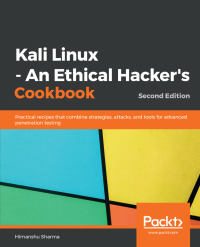表紙画像: Kali Linux - An Ethical Hacker's Cookbook 2nd edition 9781789952308