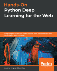 Cover image: Hands-On Python Deep Learning for the Web 1st edition 9781789956085