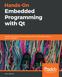 Cover image: Hands-On Embedded Programming with Qt 1st edition 9781789952063