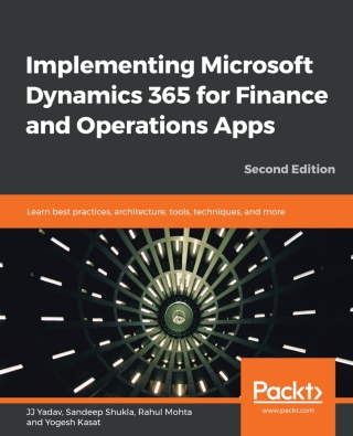 Cover image: Implementing Microsoft Dynamics 365 for Finance and Operations Apps 2nd edition 9781789950847