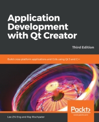 Cover image: Application Development with Qt Creator 3rd edition 9781789951752