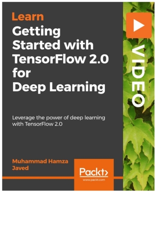 Omslagafbeelding: Getting Started with TensorFlow 2.0 for Deep Learning 1st edition 9781789954470