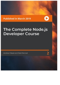 Cover image: The Complete Node.js Developer Course (3rd Edition) 1st edition 9781789955071