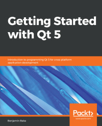 Cover image: Getting Started with Qt 5 1st edition 9781789956030