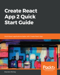 Cover image: Create React App 2 Quick Start Guide 1st edition 9781789952766