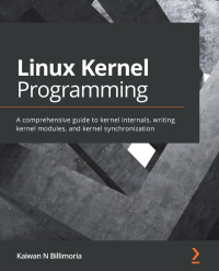 Cover image: Linux Kernel Programming 1st edition 9781789953435