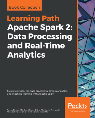 Cover image: Apache Spark 2: Data Processing and Real-Time Analytics 1st edition 9781789959208
