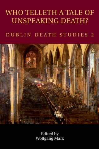 Cover image: Who Telleth a Tale of Unspeaking Death? 1st edition 9781789970326
