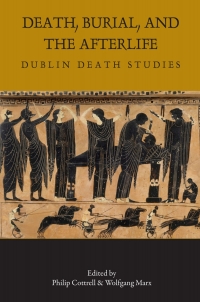 Cover image: Death, Burial, and the Afterlife 1st edition 9781789970449