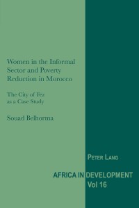 表紙画像: Women in the Informal Sector and Poverty Reduction in Morocco 1st edition 9781789971583