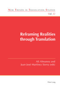 صورة الغلاف: Reframing Realities through Translation 1st edition 9781789972283