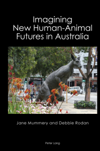 Cover image: Imagining New Human-Animal Futures in Australia 1st edition 9781789973143