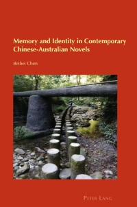 Imagen de portada: Memory and Identity in Contemporary Chinese-Australian Novels 1st edition 9781789974386