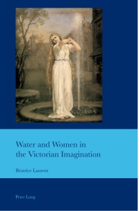 Imagen de portada: Water and Women in the Victorian Imagination 1st edition 9781789974867