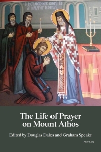 Cover image: The Life of Prayer on Mount Athos 1st edition 9781789975185
