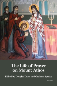 Cover image: The Life of Prayer on Mount Athos 1st edition 9781789975185