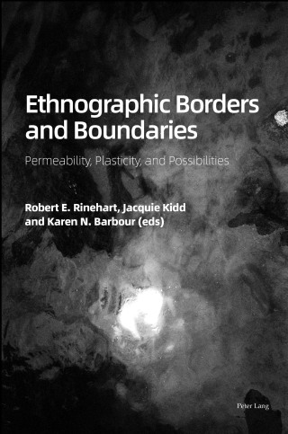 Cover image: Ethnographic Borders and Boundaries 1st edition 9781789975499