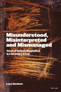 表紙画像: Misunderstood, Misinterpreted and Mismanaged 1st edition 9781789975611