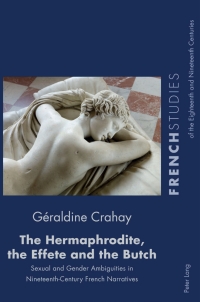 Cover image: The Hermaphrodite, the Effete and the Butch 1st edition 9781789976489