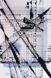 Cover image: German Pop Music in Literary and Transmedial Perspectives 1st edition 9781789976540