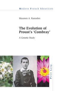 Cover image: The Evolution of Proust’s «Combray» 1st edition 9781789977851