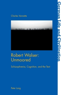 表紙画像: Robert Walser: Unmoored 1st edition 9781789977936