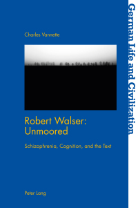 Omslagafbeelding: Robert Walser: Unmoored 1st edition 9781789977936