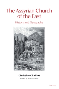 Immagine di copertina: The Assyrian Church of the East 1st edition 9781789979121