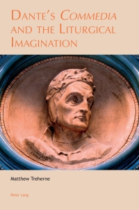 Imagen de portada: Dante’s «Commedia» and the Liturgical Imagination 1st edition 9781789979619