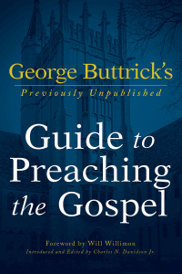 Cover image: George Buttrick's Guide to Preaching the Gospel 9781791001742