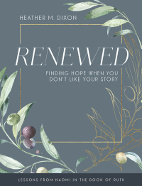 Cover image: Renewed - Women's Bible Study Participant Workbook with Leader Helps 9781791006174