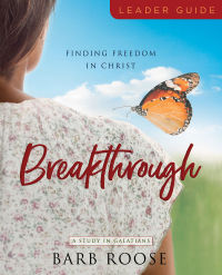 صورة الغلاف: Breakthrough - Women's Bible Study Leader Guide 9781791014247