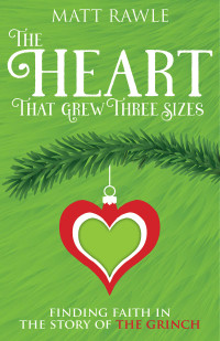 Imagen de portada: The Heart That Grew Three Sizes 9781791017323