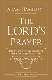 صورة الغلاف: The Lord's Prayer Leader Guide 9781791021283
