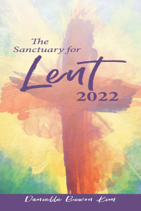Cover image: The Sanctuary for Lent 2022 9781791022617
