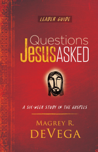 Imagen de portada: Questions Jesus Asked Leader Guide 9781791027834